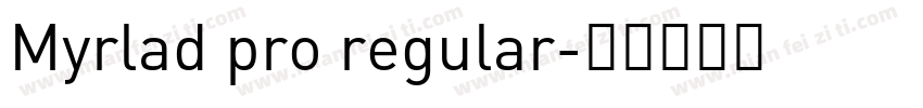 Myrlad pro regular字体转换